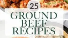 25 Best Ground Beef Recipes