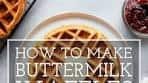 Buttermilk Waffles | Here's a Classic Buttermilk Waffle Recipe ...