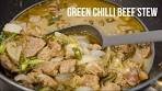 EASY SPICY GREEN CHILLI BEEF STEW RECIPE