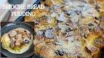 EASY TO MAKE BRIOCHE BREAD PUDDING RECIPE ...