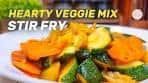 Hearty Veggie Mix Stir Fry