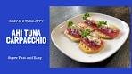 How to Make Ahi Tuna Carpaccio - Ready in 20 minutes!