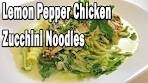 Lemon Pepper Chicken & Zucchini Noodles