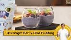 Overnight Berry Chia Pudding | नाश्ते के लिए स्वादिष्ट पुडिंग ...