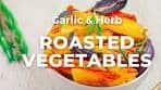 Roasted Vegetables with Garlic and Herbs | Roasted Root ...