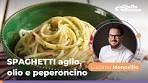 Spaghetti with garlic, oil, and chili (SPAGHETTI AGLIO E OLIO ...