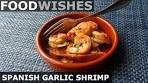 Spanish Garlic Shrimp (Gambas al Ajillo) - Food Wishes