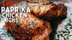 Spicy Paprika Chicken Thighs - Quick & Easy Marinade with 5 ...