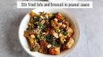 Tofu broccoli stir fry in peanut sauce (Asian style stir fried tofu ...