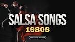 1980s Salsa Hits That Will Make You Move! | Best Salsa Songs