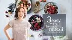 3 Easy Ways to Enjoy Muesli