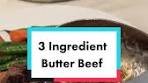 3 Ingredient Butter Beef Recipe