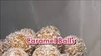 Easy 3 Ingredient Caramel Balls Recipe