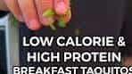 High Protein Low Calorie Breakfast Taquitos Recipe