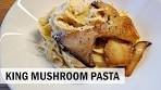 How to Make King Oyster Mushroom Pasta