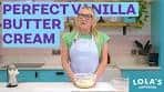 How to make the perfect vanilla buttercream!