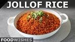 Jollof Rice (Spicy West African Rice) | Food Wishes