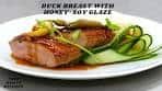 PAN SEARED DUCK BREAST WITH HONEY-SOY GLAZE ...