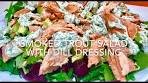 SMOKED TROUT SALAD WITH DILL DRESSING **low carb**