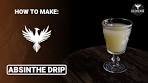 Absinthe Drip | Recipe and Origins | Alchemix