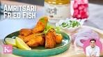 Amritsari Fish Fry अमृत्सरी फ़िश फ़्राई | Fried Fish Lahori ...