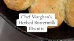 B I S C U I T S • • • Herbed Buttermilk Biscuits INGREDIENTS ...
