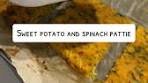 Baby & Toddler Recipe: Sweet Potato & Spinach Patties