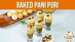 Baked Pani Puri Recipe: A Crunchy Twist to the Classic Street ...