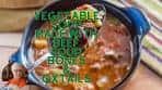 Beef Oxtail Vegetable Soup