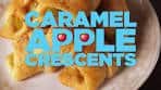 Best Caramel Apple Crescents Recipe - How to Make ...