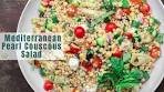 Best Mediterranean Pearl Couscous Salad | The ...