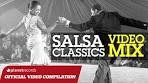 BEST OF SALSA HITS ► 22 SALSA CLASSICS VIDEO HIT ...