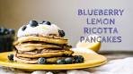 Blueberry Lemon Ricotta Pancakes