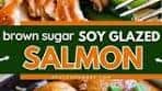 Brown Sugar Soy Glazed Salmon