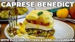 Caprese Benedict 🍅 Zucchini Fritters