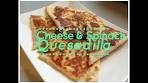 Cheese and Spinach Quesadilla/Quesadillas/Ramadhan ...