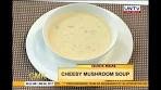 Cheesy Mushroom Soup | Quickmeal