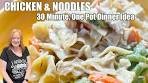 CHICKEN & NOODLES 30 MINUTE ONE POT MEAL