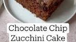 Chocolate Chip Zucchini Cake