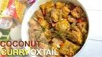 COCONUT CURRY OXTAIL || CURRY OXTAIL || BEE ...