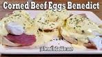 Corned Beef Eggs Benedict w 30 Second Hollandaise Sauce ...