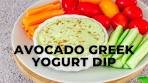 CREAMY AVOCADO GREEK YOGURT DIP l 5 MINUTE ...