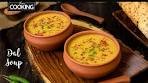 Dal Soup For Weight Loss | Lentil Soup Recipe | Delicious ...