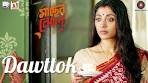 Dawttok - Maacher Jhol | Ritwick Chakraborty & Paoli Dam ...