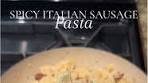 Delicious Spicy Italian Sausage Pasta Recipe