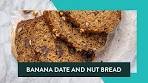 EASY BANANA DATE AND NUT BREAD