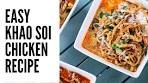 Easy Khao Soi Gai Recipe | Thai Chicken Curry Noodles ...