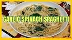 GARLIC SPINACH SPAGHETTI | Richard in the kitchen