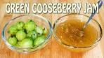 Green Gooseberry Jam - A classic english fruit made into jam ...