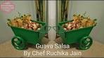 Guava Salsa by Chef Ruchika Jain | Guava Salsa Recipe